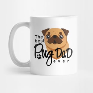 The Best Pug Dad ever Mug